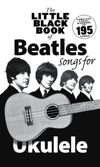 The Little Black Book of Beatles Songs for Ukulele, Little Black Songbooks book music book, sheet music, the beatles halleonard